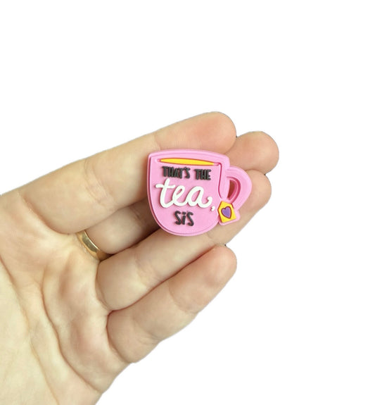 That’s the tea sis shoe charm
