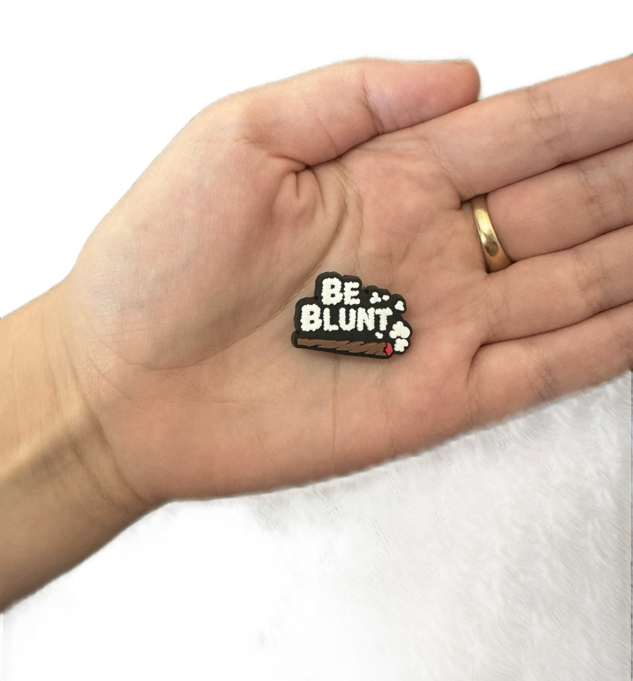 Be blunt shoe charm